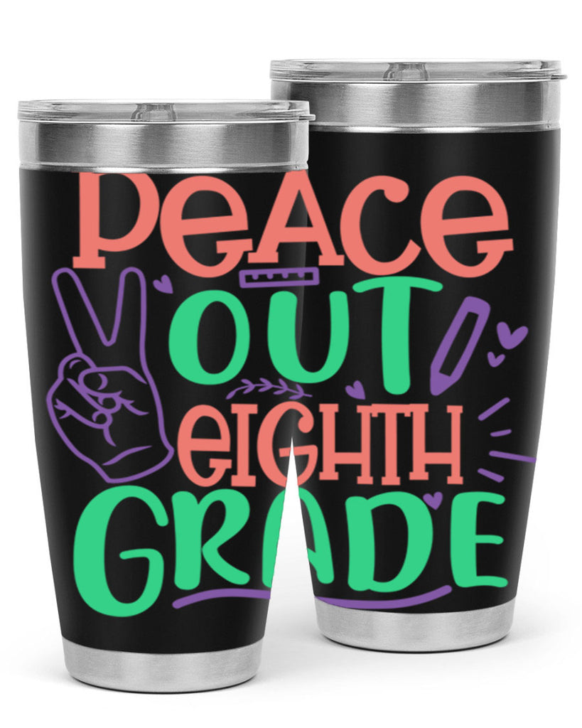 peace out 8th gradee 3#- 8th grade- Tumbler