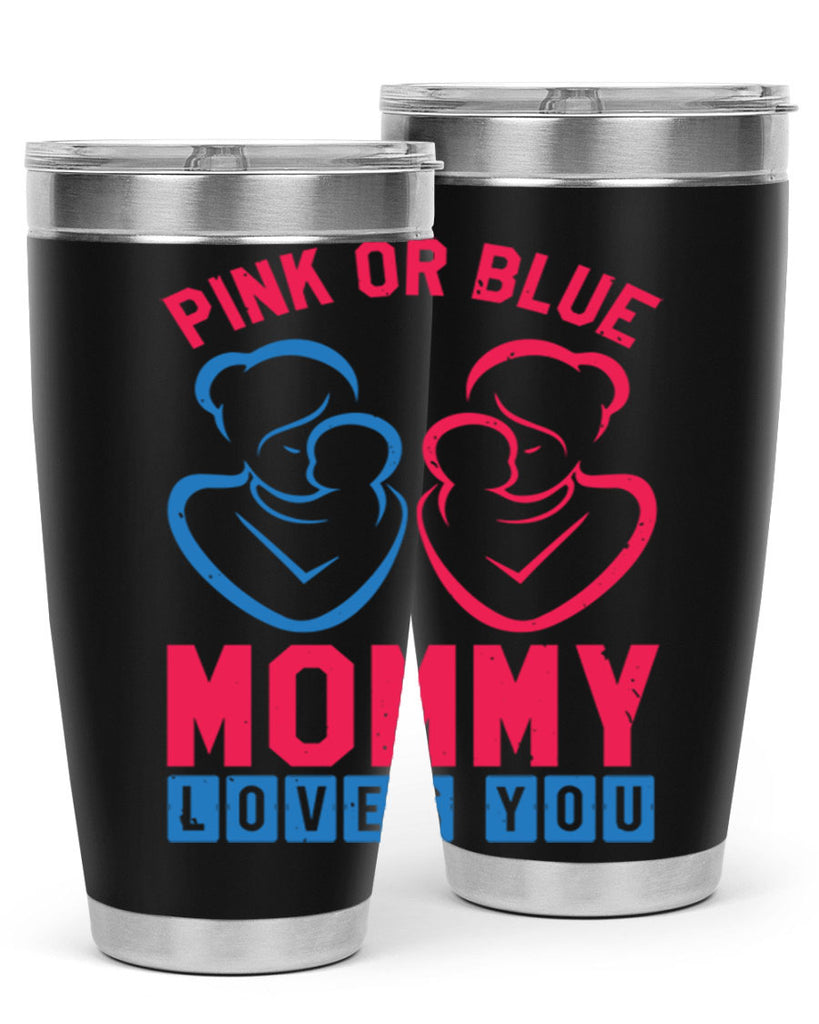 pink or blue Mommy Loves you Style 21#- baby shower- tumbler