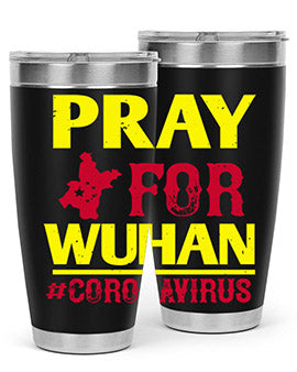 pray for wuhan coronavirus Style 27#- corona virus- Tumbler