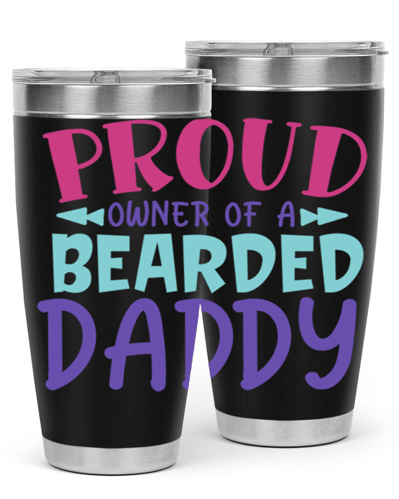 proud owner of a bearded daddy Style 202#- baby- tumbler