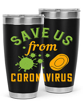save us from coronavirus Style 24#- corona virus- Tumbler