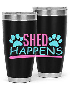 shed happens Style 64#- dog- Tumbler