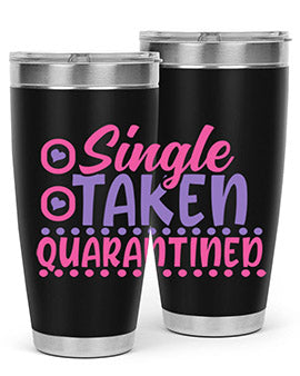 single taken quarantined Style 44#- corona virus- Tumbler