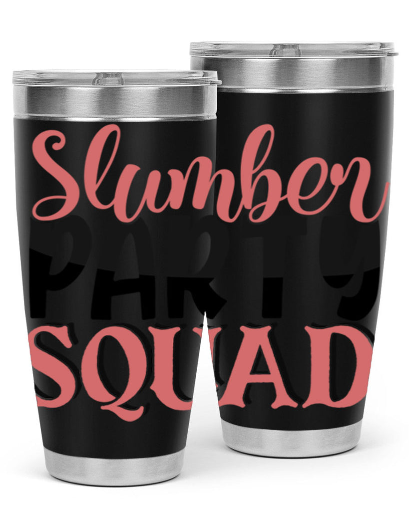 slumber party squad Style 43#- Best Friend- Tumbler