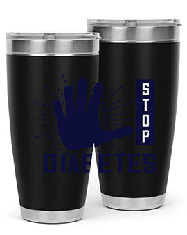 stop diabetes Style 12#- diabetes- Tumbler