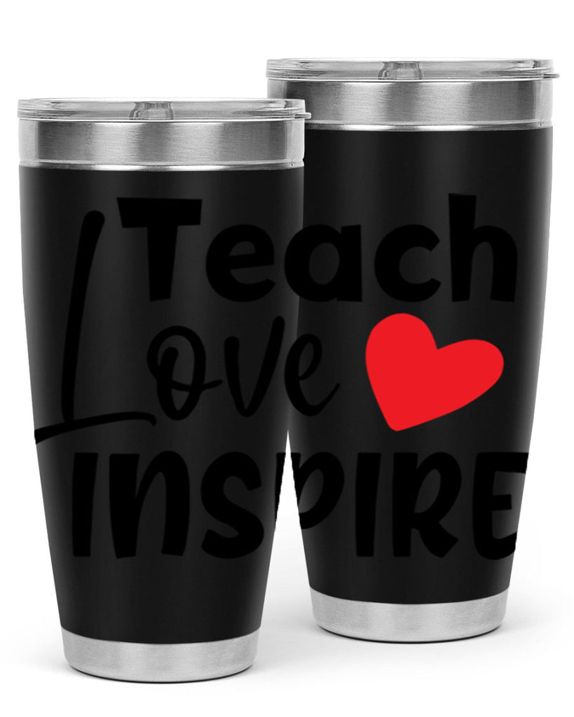 teach love inspre Style 146#- teacher- tumbler