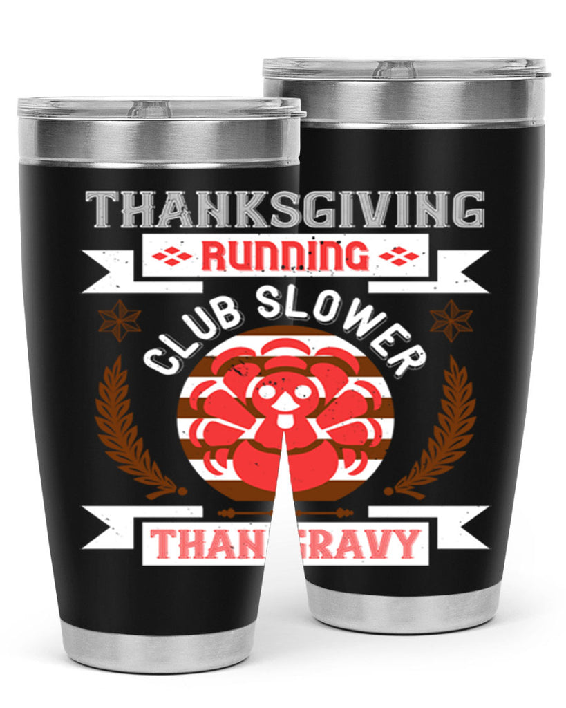 thanksgiving running club slowea than gravy 10#- thanksgiving- Tumbler