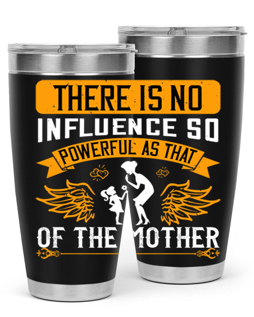 there is no influence so 27#- mothers day- Tumbler
