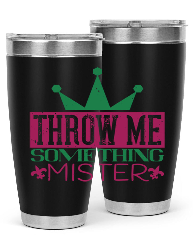 throw me something mister 33#- mardi gras- Tumbler