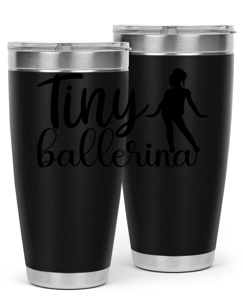 tiny ballerina90#- ballet- Tumbler