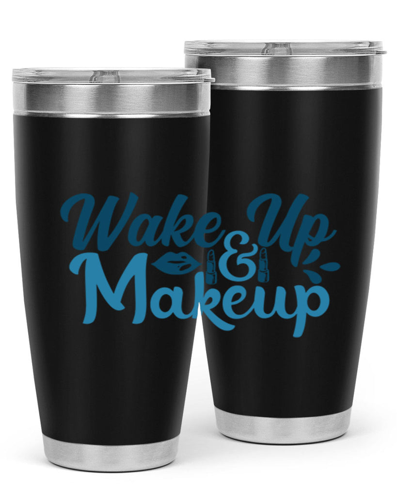 wake up and makeup 55#- bathroom- Tumbler