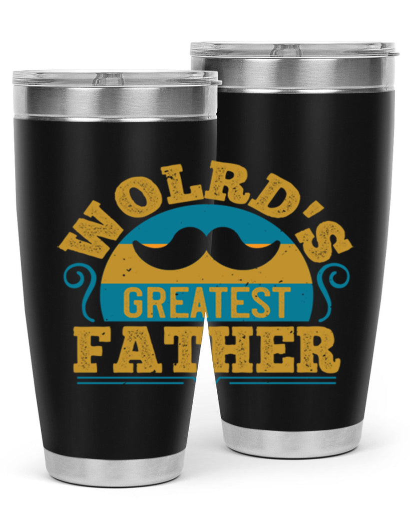 wolrds greatest father 154#- fathers day- Tumbler