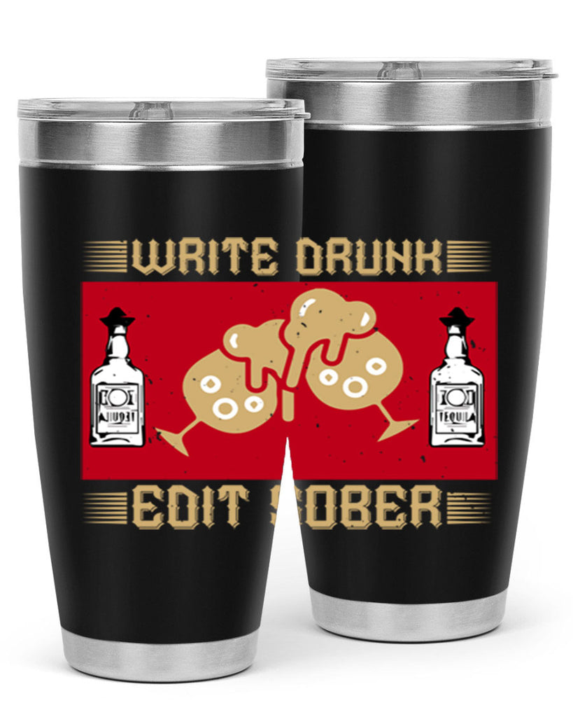 write drunk edit sober 14#- drinking- Tumbler