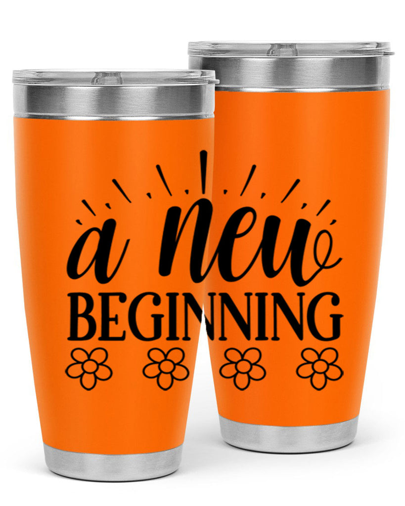 A new beginning  15#- spring- Tumbler