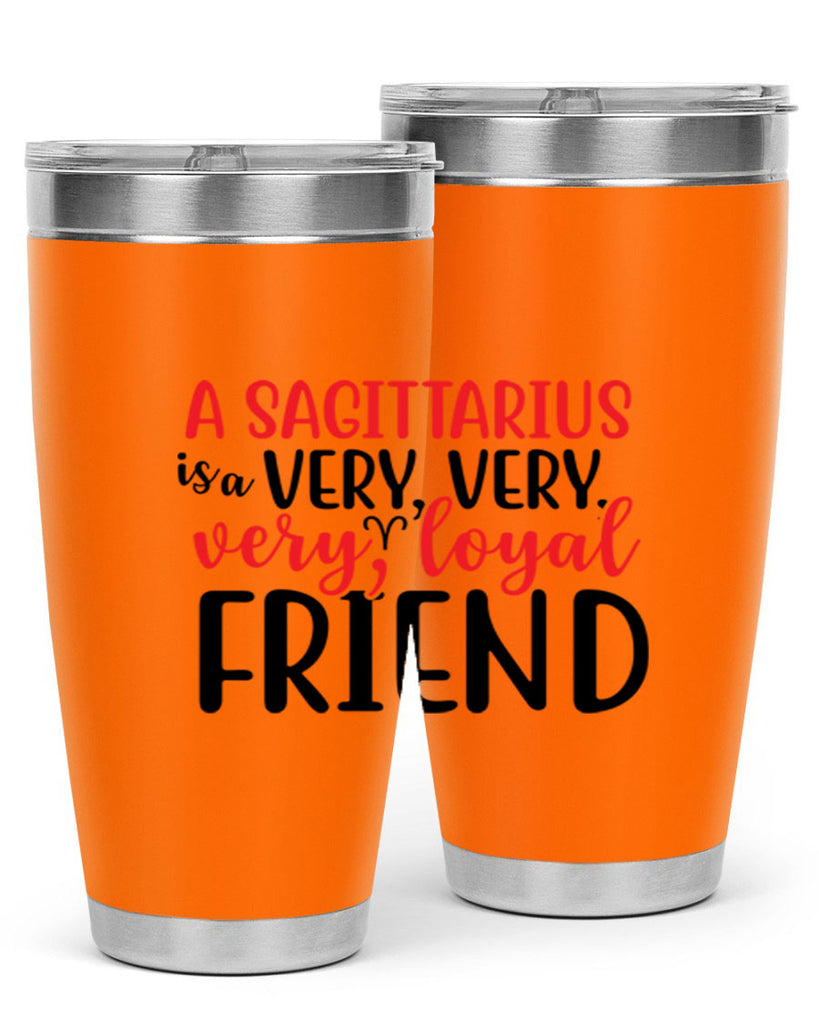 A sagittarius Is A Very Very Veryloyal Friend 60#- zodiac- Tumbler