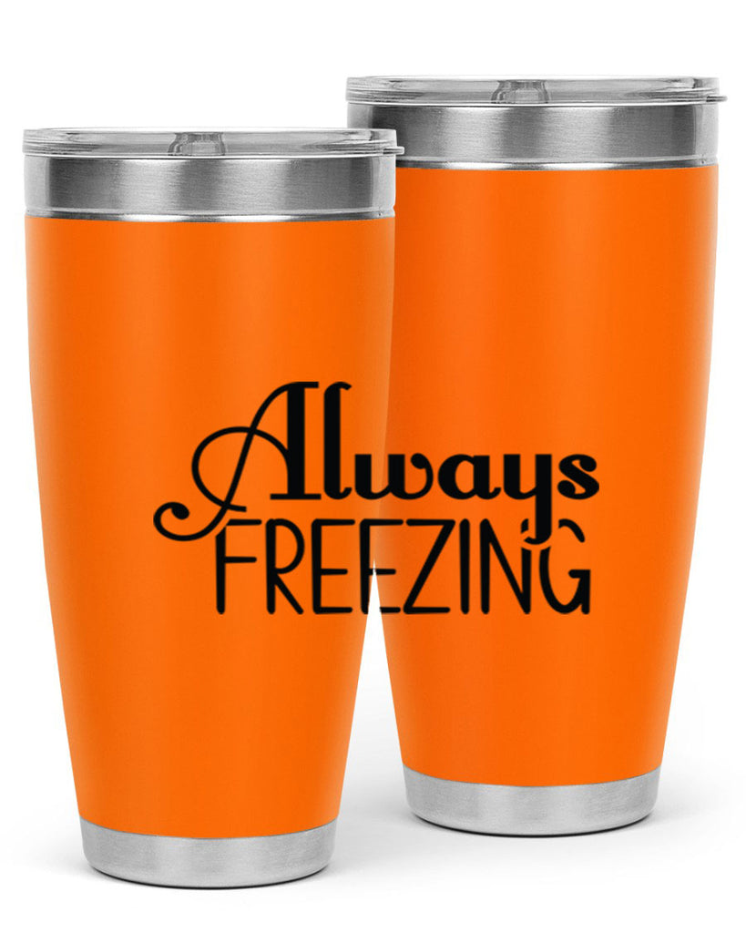 Always Freezing 7#- winter- Tumbler