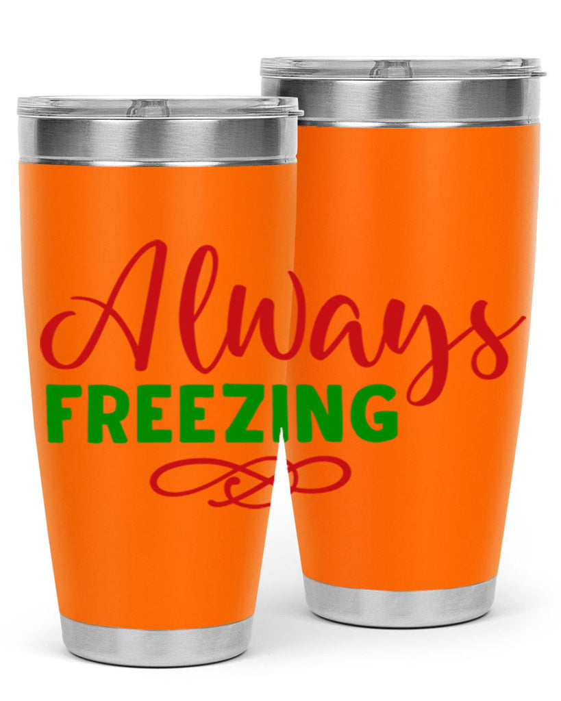 Always Freezing 9#- winter- Tumbler