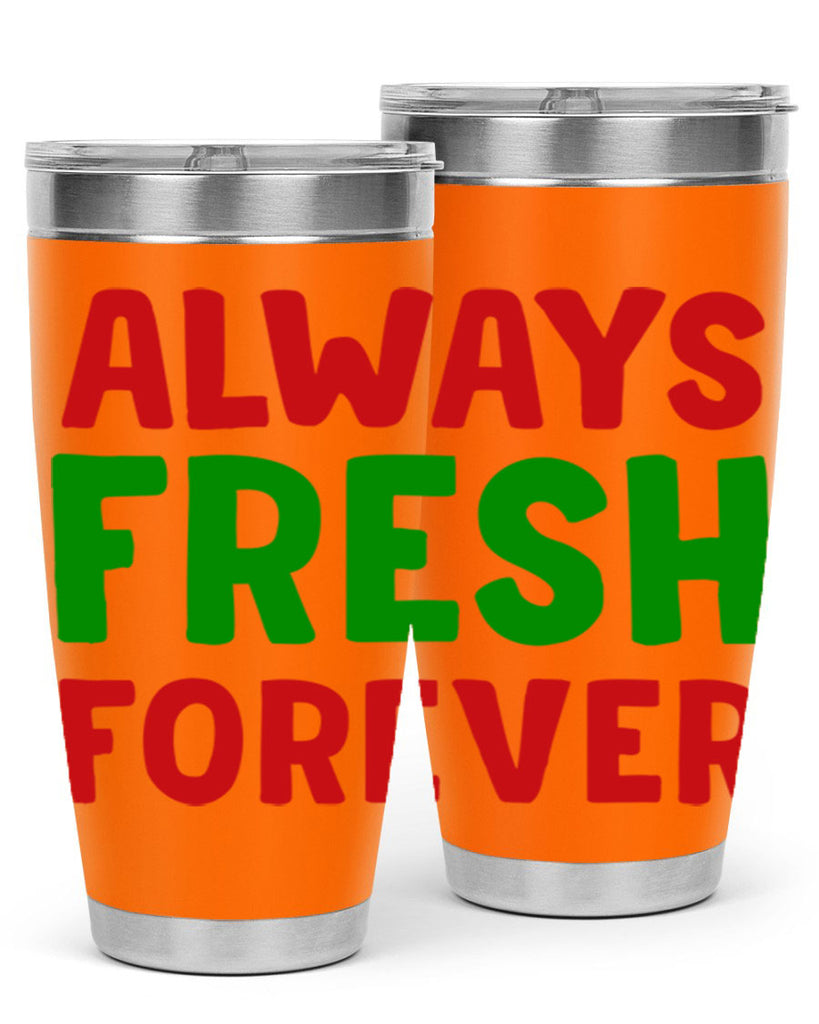 Always Fresh Forever 11#- winter- Tumbler