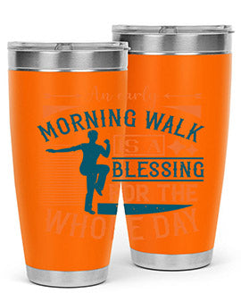 An early morning walk is a blessing for the whole day Style 28#- diabetes- Tumbler