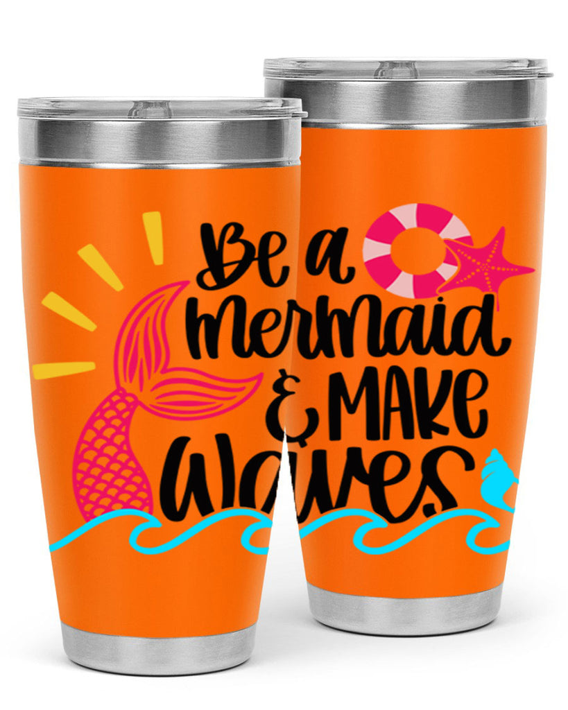 Be A Mermaid Make Waves Style 53#- summer- Tumbler