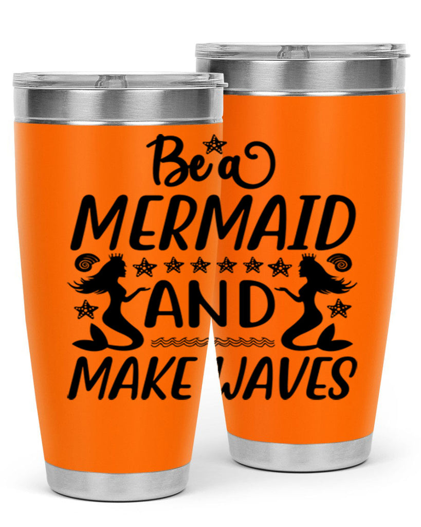 Be a MErmaid and make 55#- mermaid- Tumbler