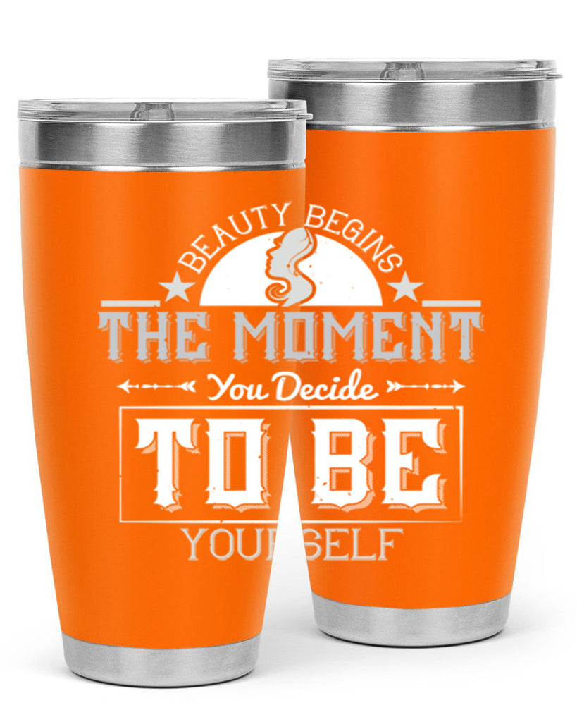 Beauty begins the moment you decide to be yourself Style 170#- make up- Tumbler