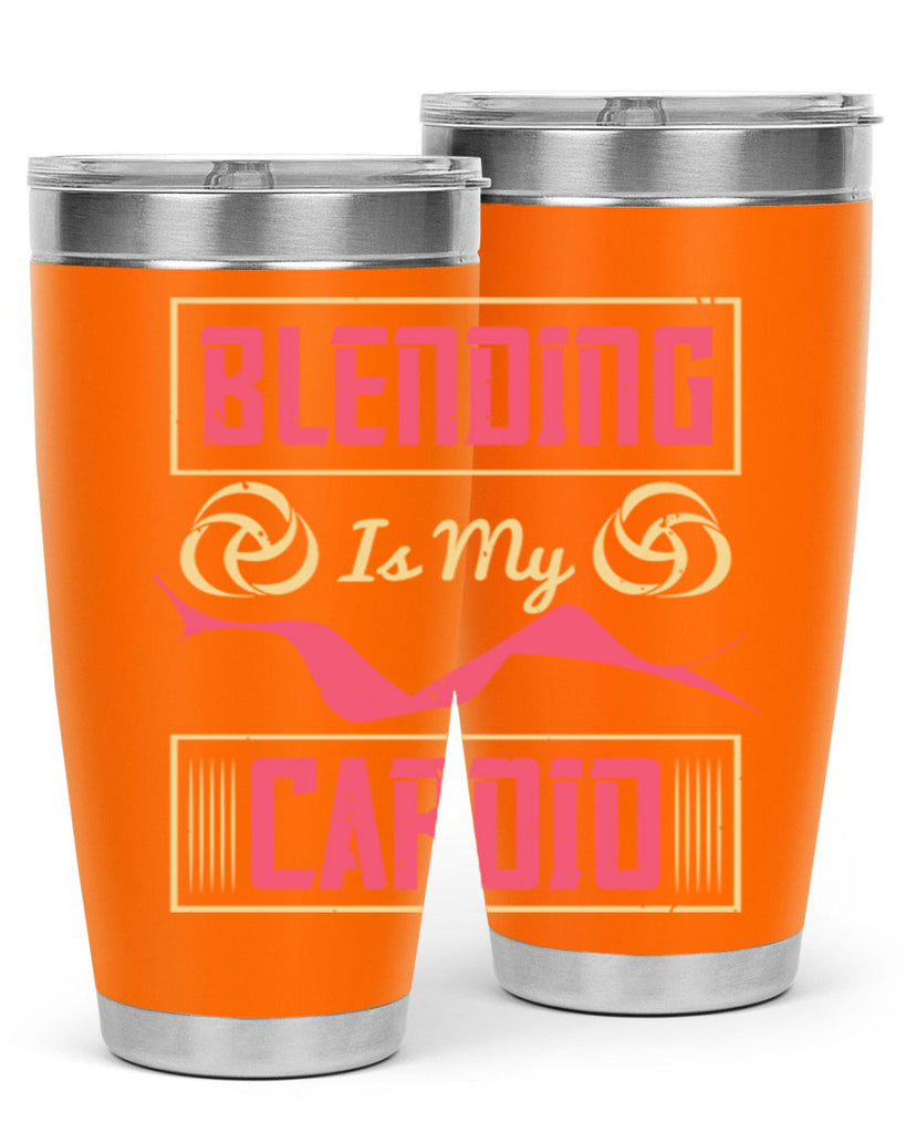 Blending is my cardio Style 167#- make up- Tumbler