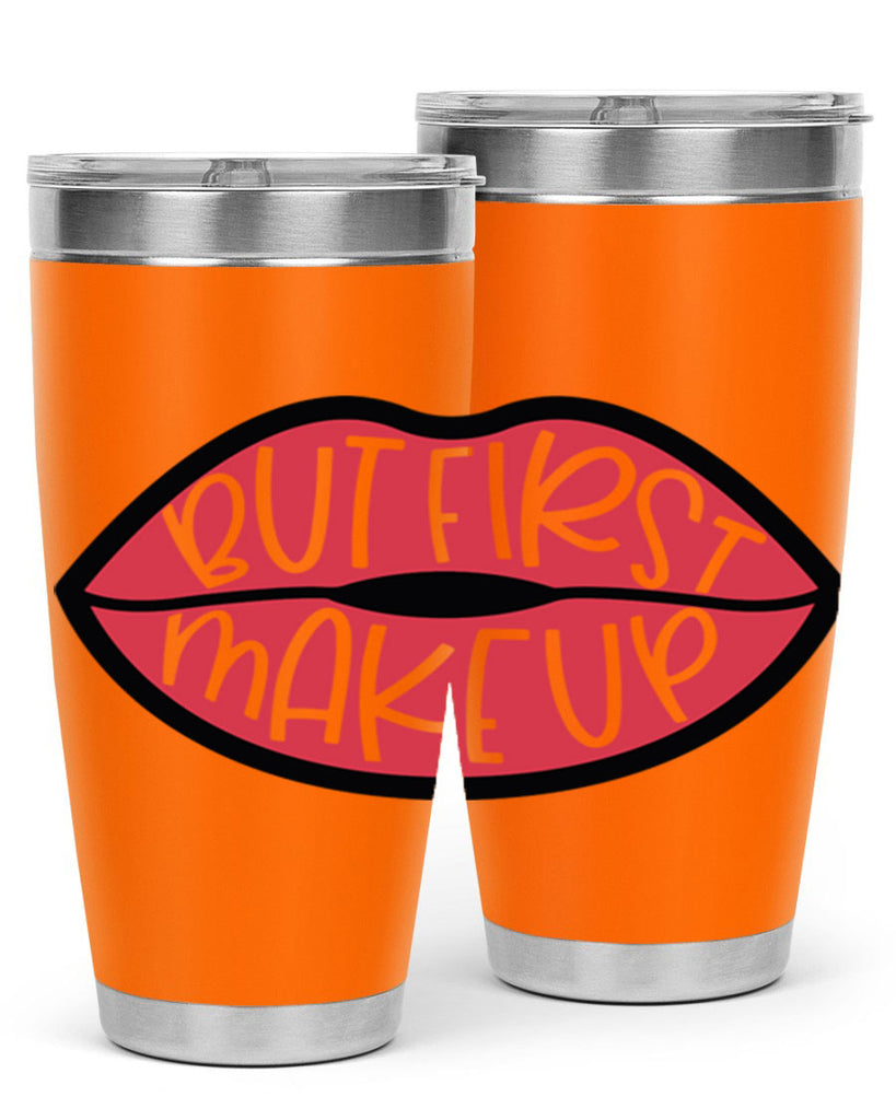 But First Makeup Style 116#- make up- Tumbler