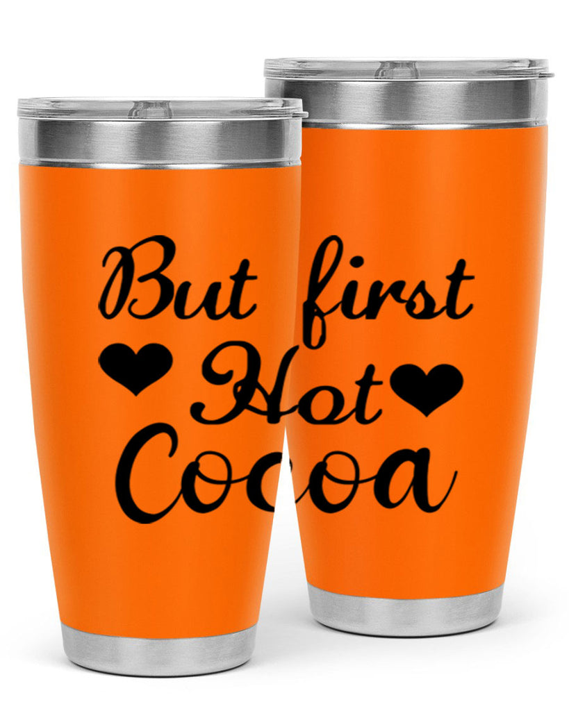 But first Hot Cocoa 38#- winter- Tumbler