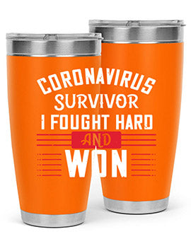 Corona Virus Survivor i fought and own Style 4#- corona virus- Tumbler