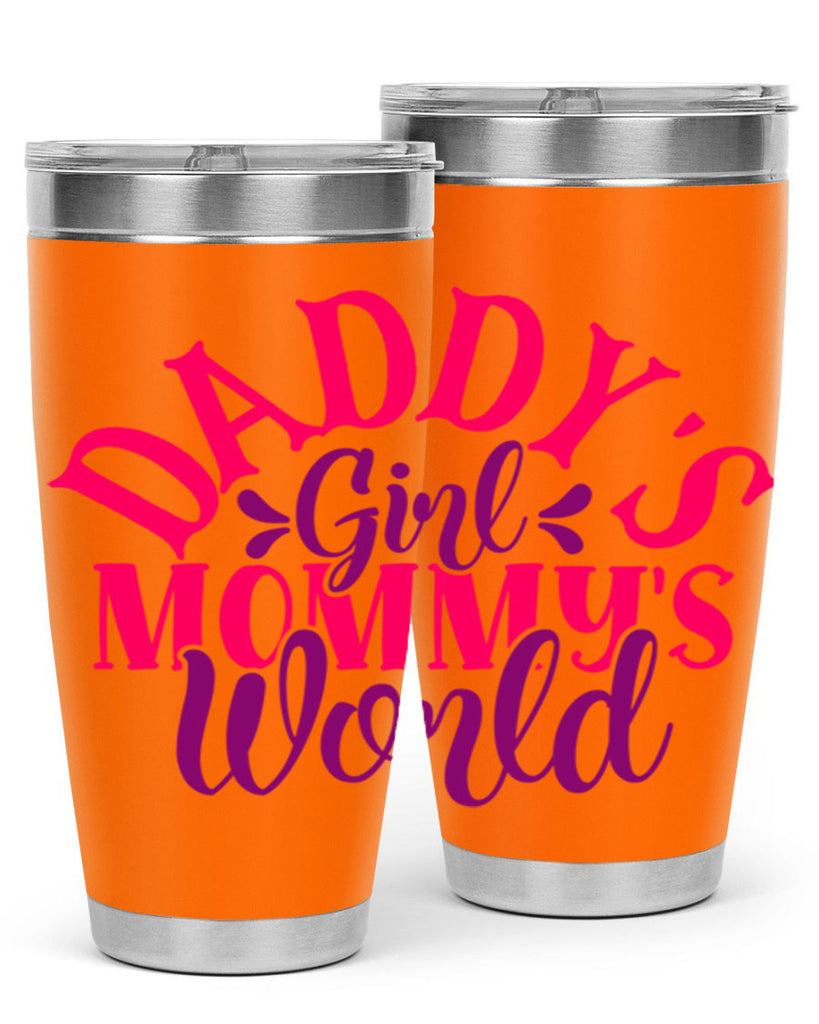 Daddys Girl Mommys World Style 268#- baby- tumbler