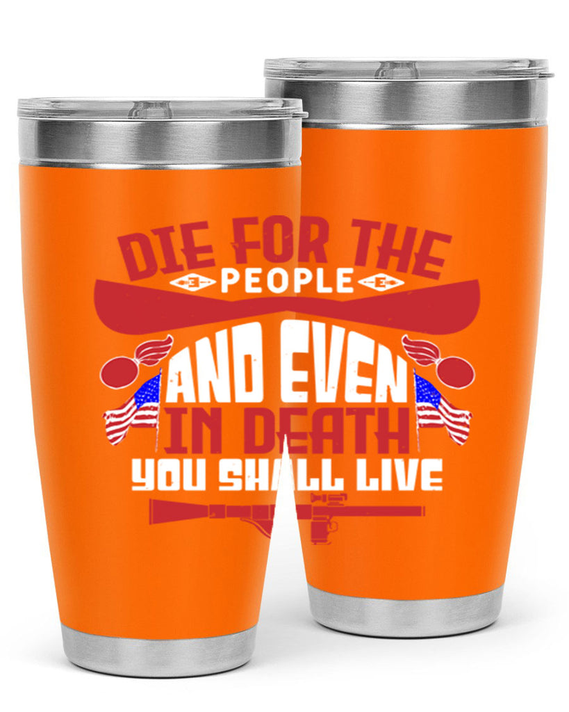 Die for the people and live Style 41#- Fourt Of July- Tumbler