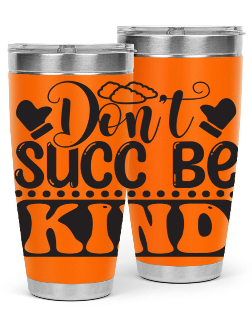 Dont succ be kind 96#- winter- Tumbler