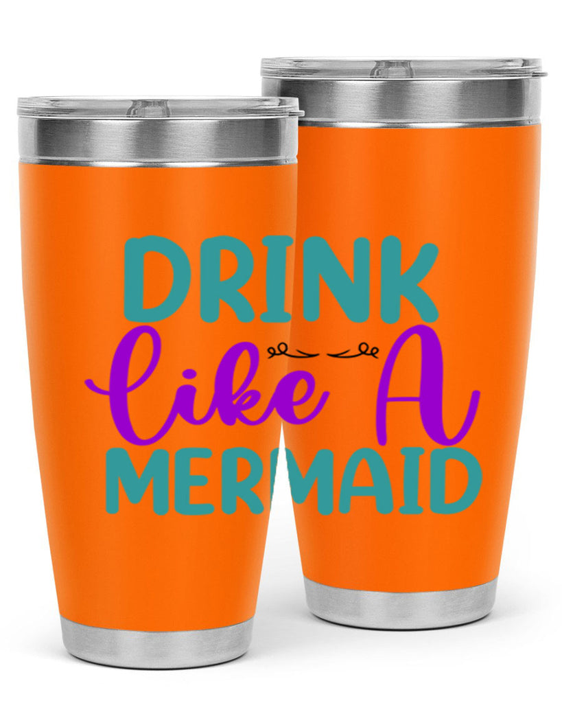 Drink Like A Mermaid 139#- mermaid- Tumbler