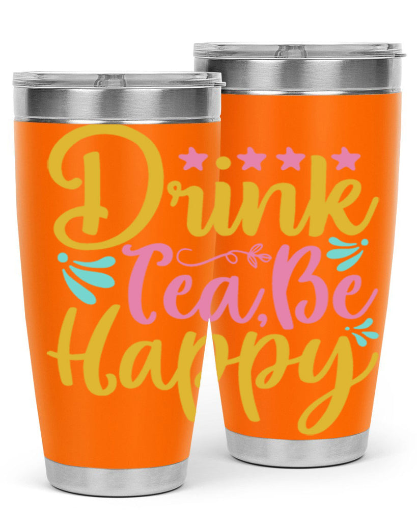 Drink tea be happy Style 67#- summer- Tumbler