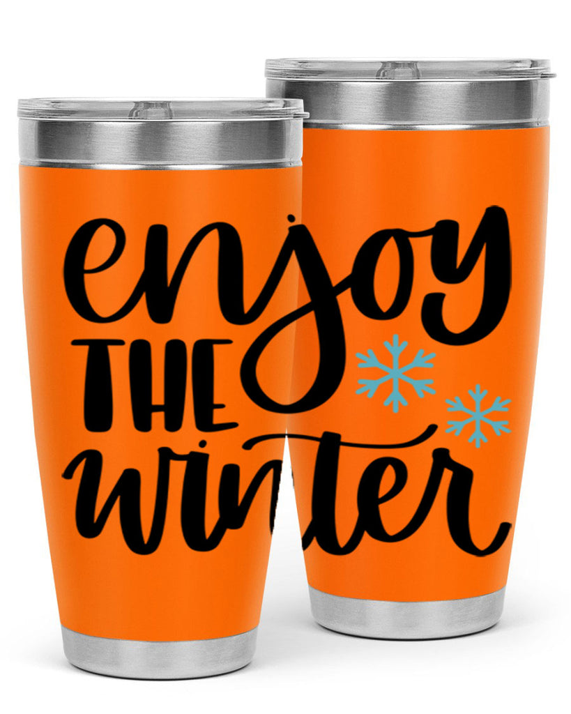 Enjoy The Winter340#- winter- Tumbler