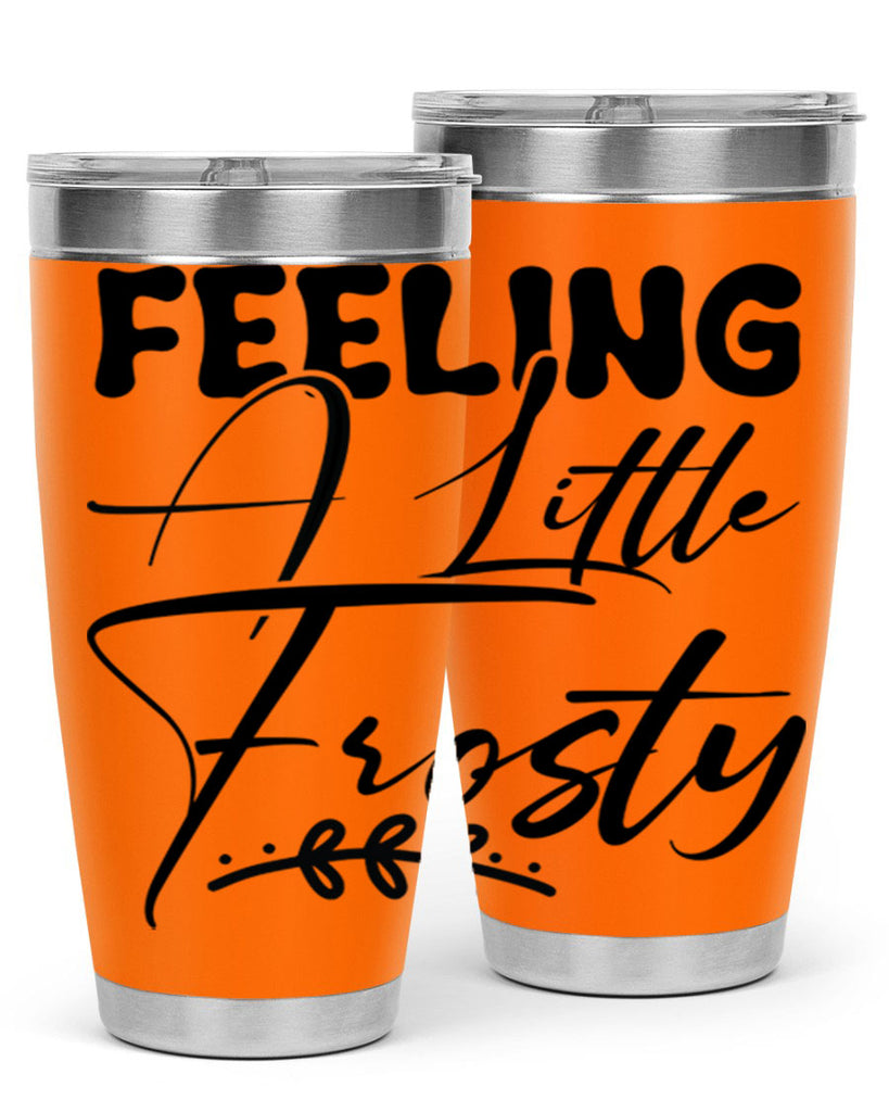 Feeling a little frosty 104#- winter- Tumbler