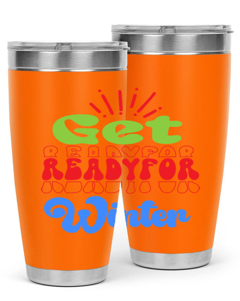 Get readyfor winter 115#- winter- Tumbler