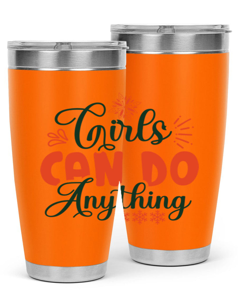 Girls Can Do Anything 116#- winter- Tumbler