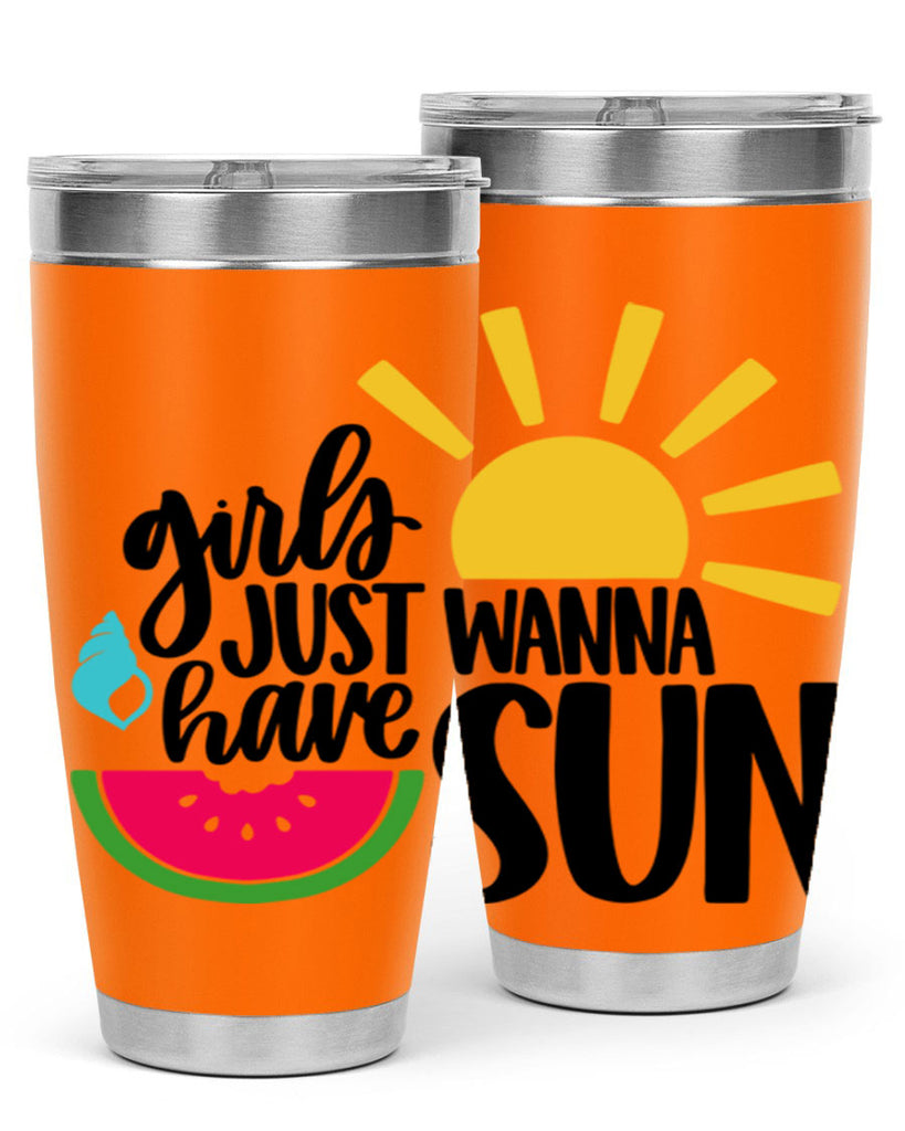 Girls Just Wanna Have Sun Style 44#- summer- Tumbler