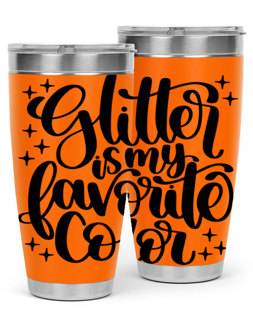 Glitter Is My Favorite Color 25#- crafting- Tumbler