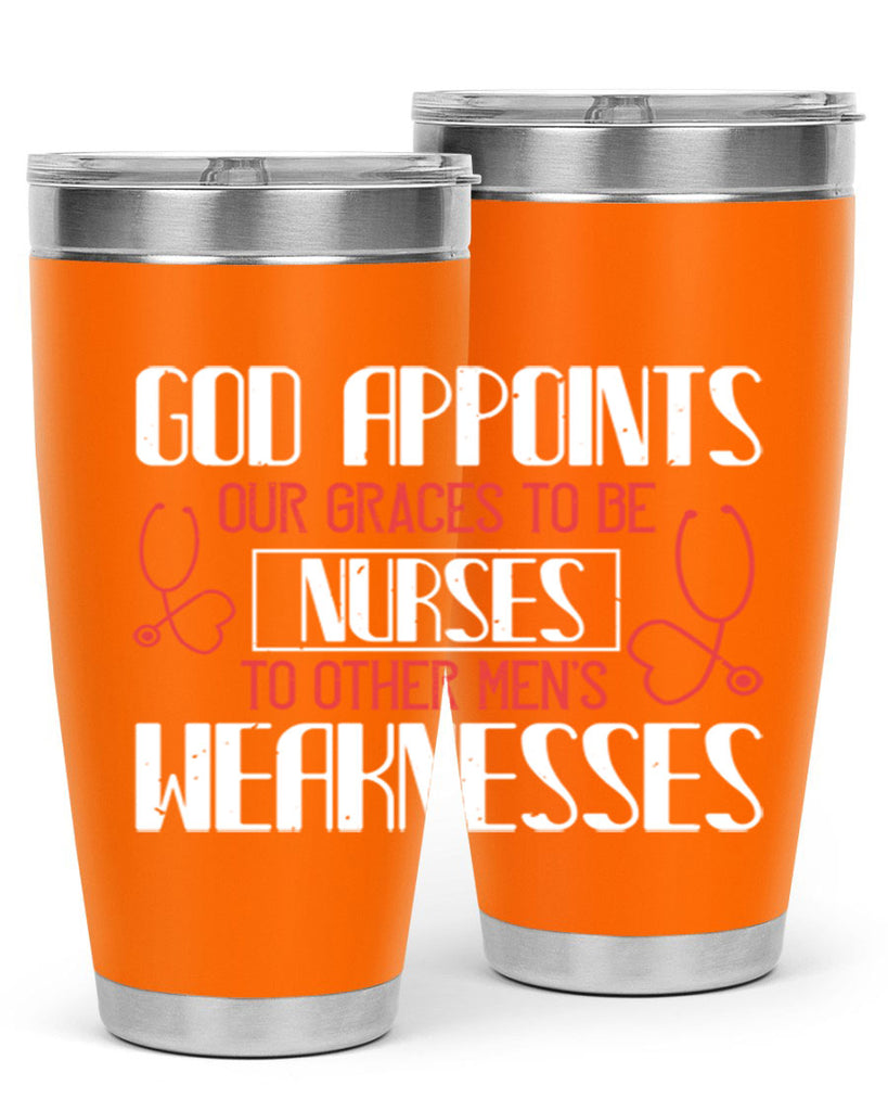 God appoints our graces to be NURSES to other men’s weaknesses Style 338#- nurse- tumbler