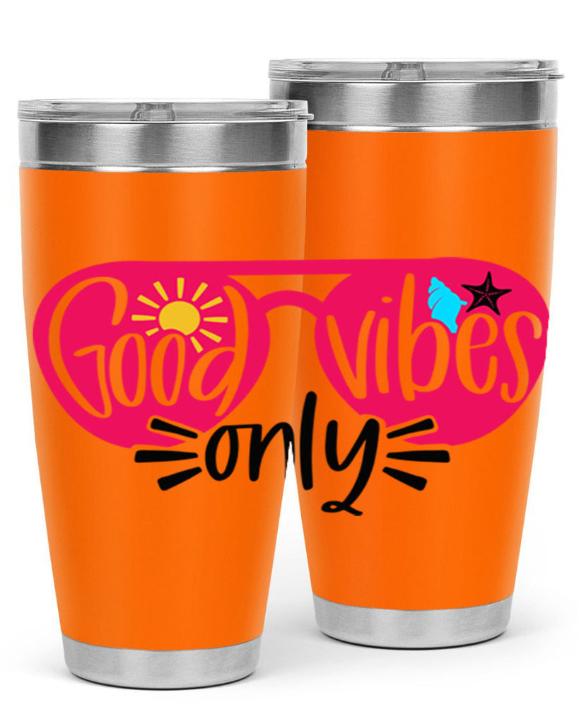 Good Vibes Only Style 42#- summer- Tumbler