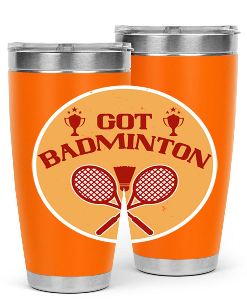 Got Badminton 2248#- badminton- Tumbler