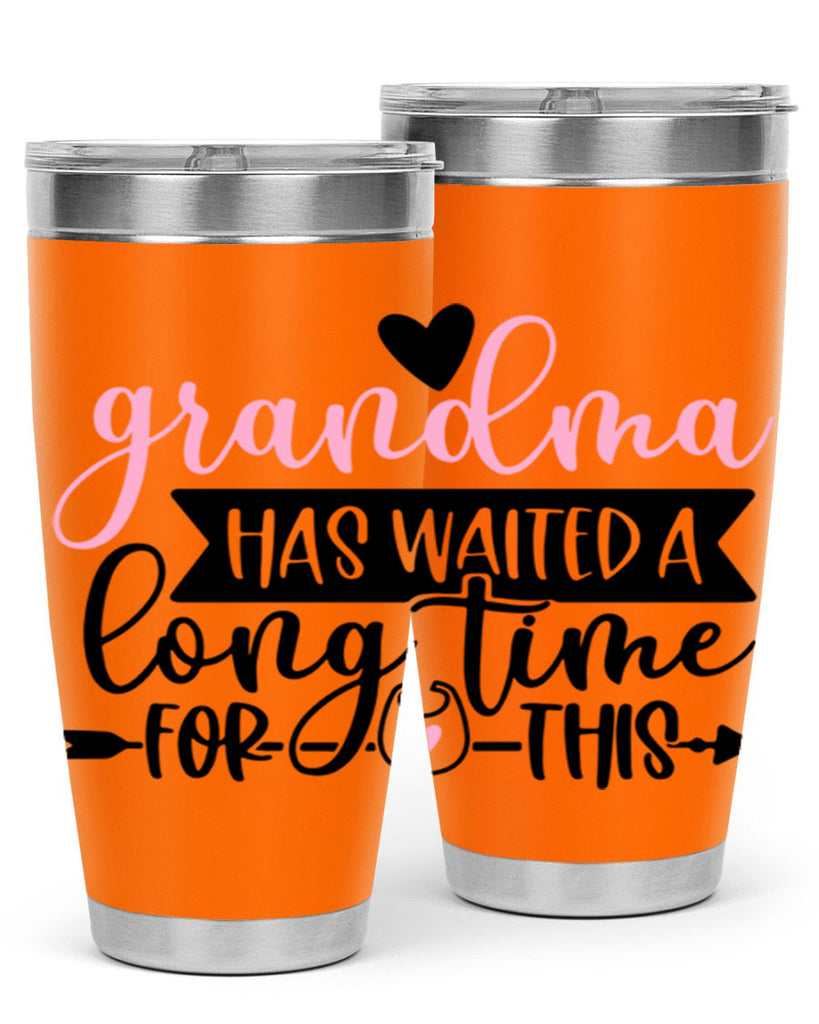 Grandma Has Waited A Long Time For This Style 95#- baby- tumbler