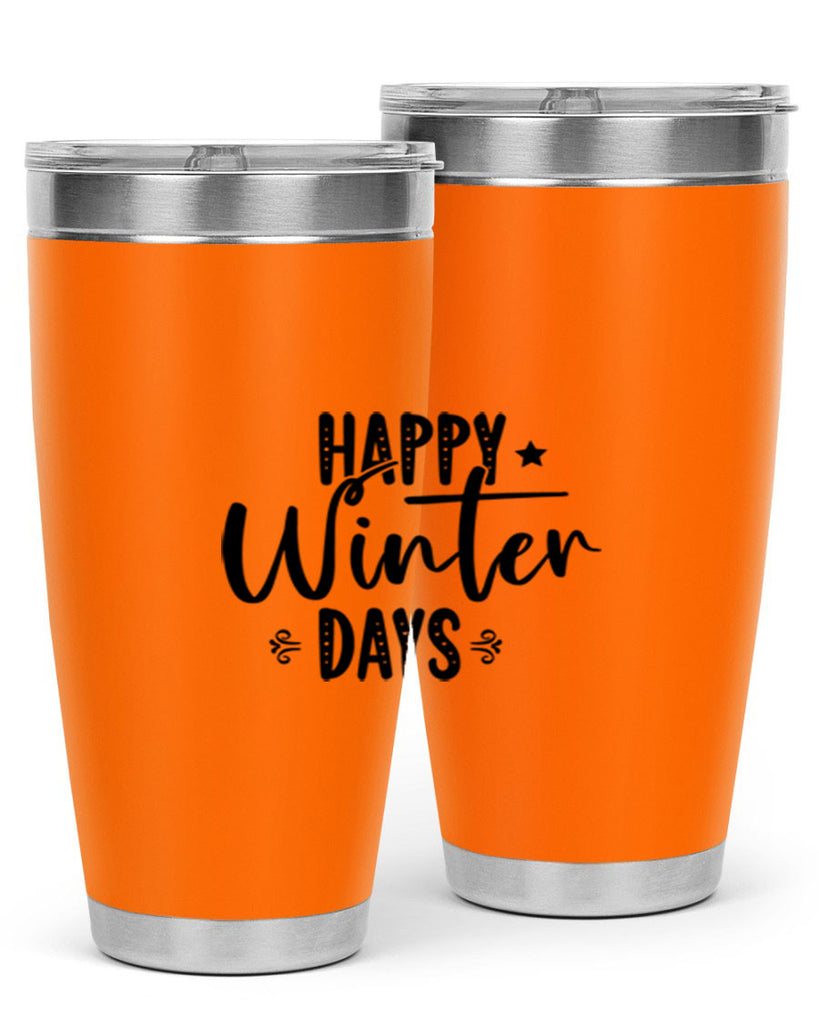 Happy Winter Days 124#- winter- Tumbler