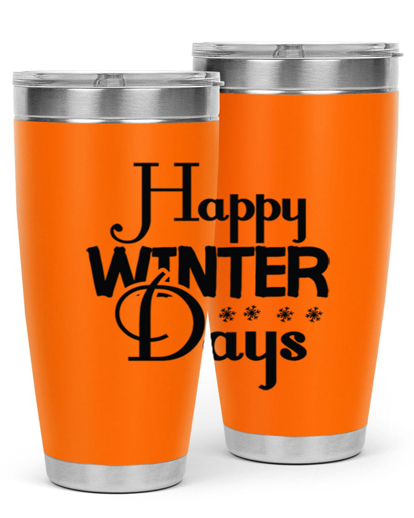 Happy Winter Days 128#- winter- Tumbler
