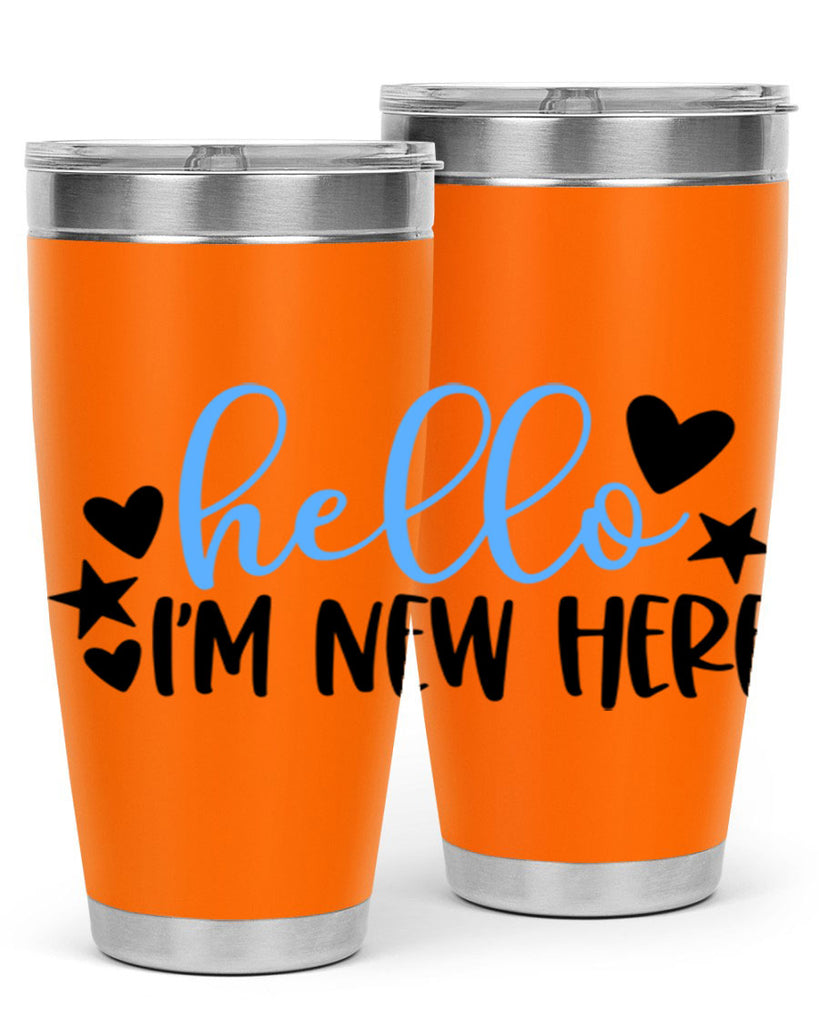 Hello Im New Here Style 93#- baby- tumbler
