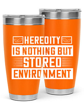 Heredity is nothing but stored environment Style 35#- diabetes- Tumbler