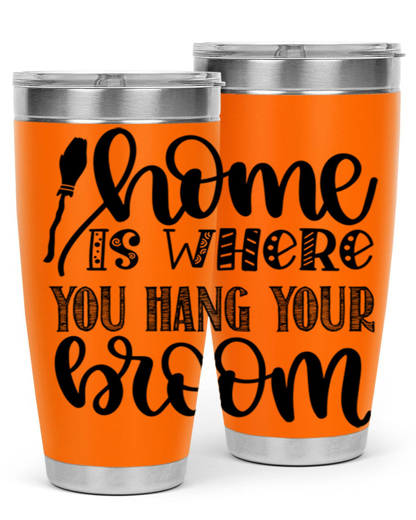 Home Is Where You Hang Your Broom 315#- fall- Tumbler